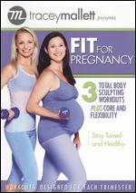 Tracey Mallett: Fit for Pregnancy