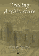 Tracing Architecture: The Aesthetics of Antiquarianism