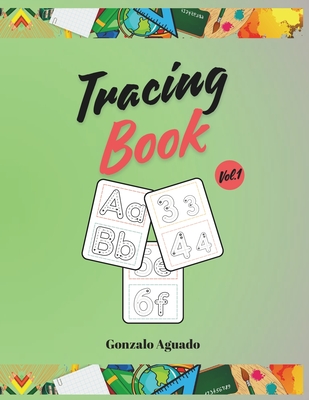 Tracing Book: Learn to Write Letters and Numbers - Aguado, Gonzalo