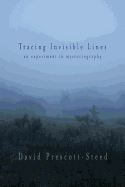 Tracing Invisible Lines: An Experiment in Mystoriography