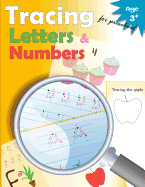 Tracing Letters and Numbers for Preschool: kindergarten tracing, workbook, trace letters workbook, letter tracing workbook, and numbers for preschool