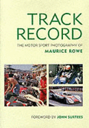 Track Record Images of Motor Sport 1950-1980