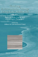 Tracking Environmental Change Using Lake Sediments: Volume 1: Basin Analysis, Coring, and Chronological Techniques