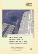 Tracking the Literature of Tropical Weather: Typhoons, Hurricanes, and Cyclones