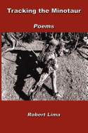 Tracking the Minotaur: Poems