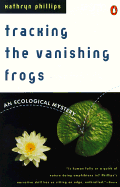 Tracking the Vanishing Frogs: An Ecological Mystery