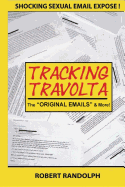 Tracking Travolta: Original Email Appendix