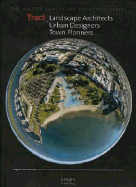 Tract: Landscape Architects, Urban Designers, Town Planners