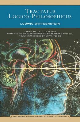 Tractatus Logico-Philosophicus (Barnes & Noble Library of Essential Reading) - Wittgenstein, Ludwig, and Vescio, Bryan (Introduction by), and Ogden, C K (Translated by)