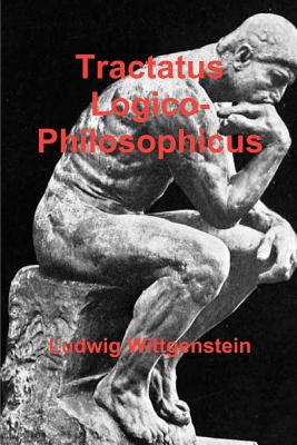 Tractatus Logico-Philosophicus - Wittgenstein, Ludwig