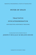 Tractatus Syncategorematum and Selected Anonymous Treatises