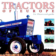 Tractors of Europe: An Illustrated Guide