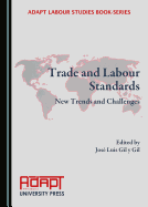 Trade and Labour Standards: New Trends and Challenges