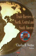 Trade Barriers in North, Central and South America