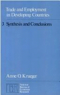 Trade & Employment in Developing Countries: Synthesis & Conclusions - Krueger, Anne (Editor)