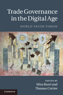 Trade Governance in the Digital Age: World Trade Forum