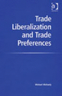 Trade Liberalization and Trade Preferences - Michaely, Michael