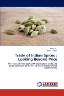 Trade of Indian Spices: Looking Beyond Price