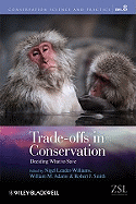 Trade-Offs in Conservation: Deciding What to Save