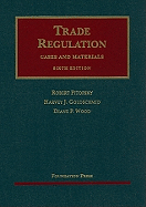 Trade Regulation: Cases and Materials