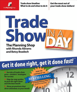 Trade Show in a Day: Get It Done Right, Get It Done Fast!