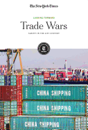 Trade Wars: Tariffs in the 21st Century
