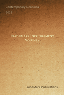 Trademark Infringement: Volume 1