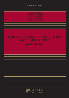 Trademarks, Unfair Competition, and Business Torts - Merges, Robert P, and Lemley, Mark A, and Menell, Peter S