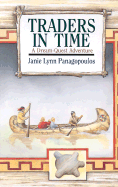 Traders in Time: A Dream-Quest Adventure - Panagopoulos, Janie Lynn