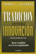 Tradicion Versus Innovacion