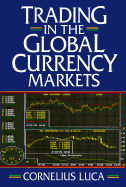Trading in the Global Currency Markets - Luca