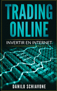 Trading Online: Invertir en Internet