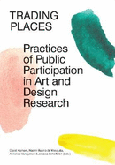 Trading Places: Practices of Public Participation in Art and Design