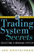 Trading System Secrets: Selecting a Winning System - Krutsinger, Joe