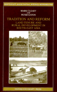 Tradition and Reform: Land Tenure and Rural Development in South-East Asia