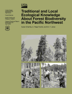 Traditional and Local Ecological Knowledge About Forest Biodiversity in the Pacific Northwest