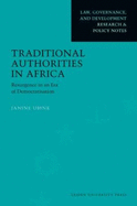 Traditional Authorities in Africa: Resurgence in an Era of Democratisation