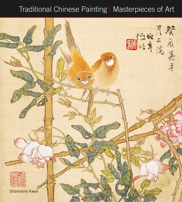 Traditional Chinese Painting Masterpieces of Art - Kwan, Sharmaine