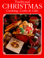 Traditional Christmas Cooking, Crafts and Gifts - Cy Decosse Inc, and Decosse, Cy