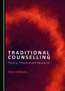 Traditional Counselling: Theory, Practice and Research