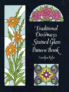 Traditional Doorways Stained Glass Pattern Book