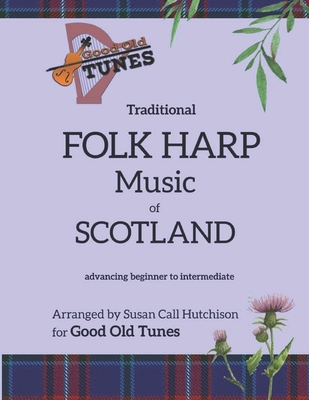 Traditional FOLK HARP Music of Scotland - Hutchison, Susan Call