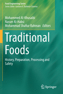 Traditional Foods: History, Preparation, Processing and Safety