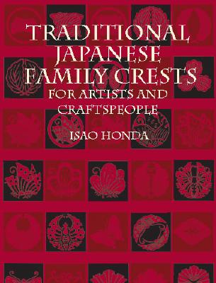 Traditional Japanese Family Crests for Artists and Craftspeople - Honda, Isao