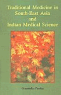 Traditional Medicine in South-East Asia and Indian Medical Science