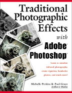 Traditional Photographic Effects with Adobe Photoshop
