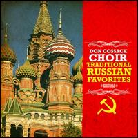 Traditional Russian Favorites - The Don Cossack Choir