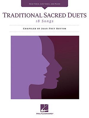 Traditional Sacred Duets: 18 Songs - Hal Leonard Corp (Creator), and Boytim, Joan Frey (Editor)
