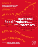 Traditional Starch Food Products: Application and Processing