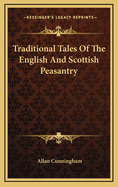 Traditional Tales of the English and Scottish Peasantry